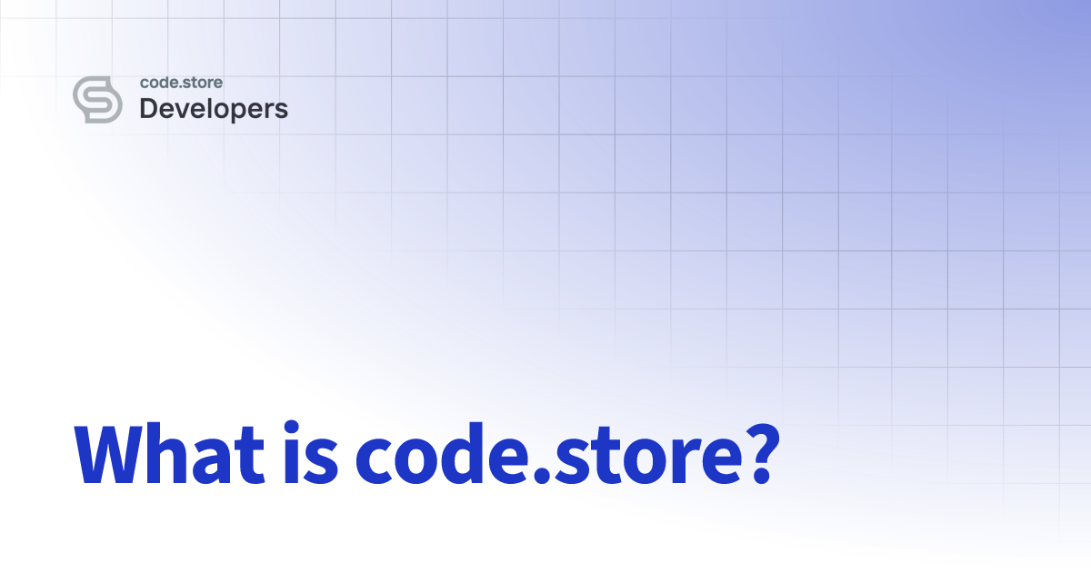 What is code.store? | code.store Documentation